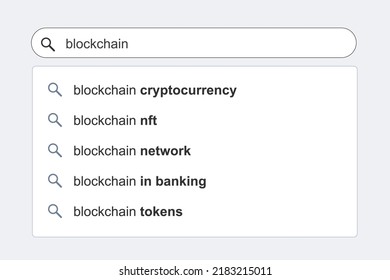 Blockchain technology search results. Blockchain topic online search autocomplete suggestions.