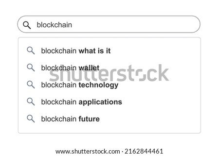 Blockchain technology search results. Blockchain topic online search autocomplete suggestions.