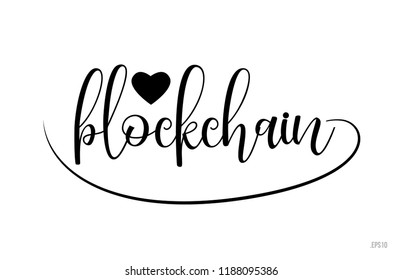 blockchain word text with black and white love heart suitable for card, brochure or typography logo design