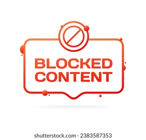 Blocked content sign. Flat, red, blocked content sign. Vector icon
