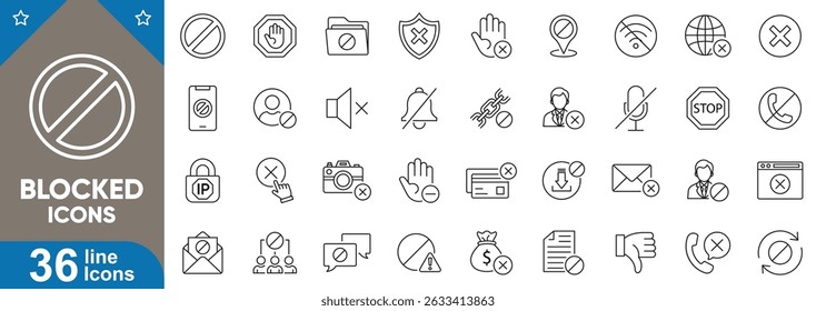 Blocked line icons set. Account, phone call, website, banned, error, warning, caution, content, network, message, user interface, mobile apps, web design and more. Vector illustration