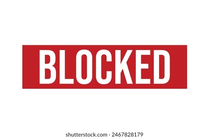 blocked Red rubber stamp on white background. blocked stamp sign. blocked stamp.