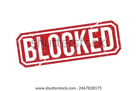 blocked Red rubber stamp on white background. blocked stamp sign. blocked stamp.