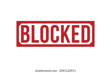 Blocked stamp red rubber stamp on white background. Blocked stamp sign. Blocked stamp.