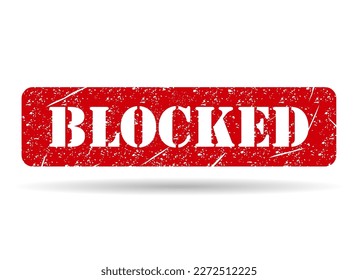 Blocked stamp symbol shadow, label sticker sign button, text banner vector illustration .