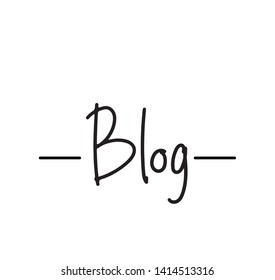Blog - a handwritten lettering message for social media good for posters, greeting cards, social media, letters, signs, textile, gifts, mugs, t-shirts and other gifts blogs