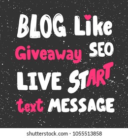 Blog, like, Giveaway, seo, live, start, text, message. Stickers set for social media content. Vector hand drawn illustration design. Bubble pop art style. Good for poster, t shirt print, card