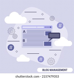 Blog management, internet blogging flat design style vector concept illustration