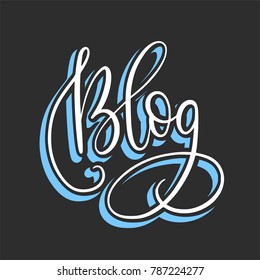 Blog.  Script handmade lettering word for social media designs. Vector illustration.