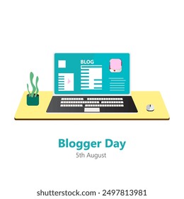 Blogger Day vector, illustration. August 5. Office, home or remote work setup. Work from home. Blog writing concept design.