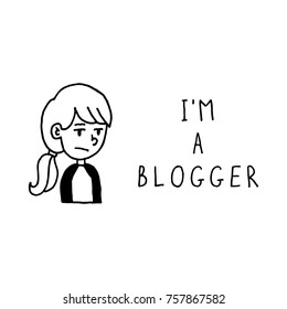 I'm a blogger hand drawn doodle girl vector illustration black on white background