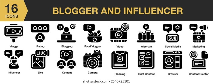 Blogger And Influencer solid icon set. Includes algorithm, blogging, brief content, browser, camera, and More. Solid icons vector collection.