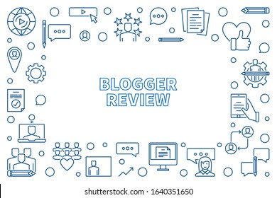 Blogger Review vector minimal concept outline illustration or horizontal frame