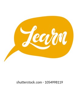 Blogging concept illustration for website banners, web page, promotional materials. Hand sketched Learn text in speech bubble as blog theme design. Perfect big letters for bloggers. EPS10 Vector.