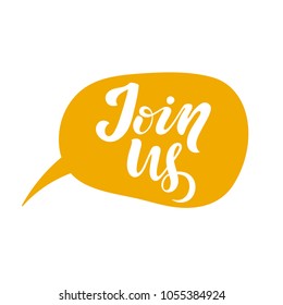 Blogging concept illustration for website banners, web page, promotional materials. Hand sketched Join Us text in speech bubble as blog theme design. Perfect big letters for bloggers. EPS10 Vector.