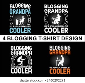 Blogging dad like a normal dad but coller t Shirt Design 