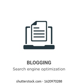 Blogging glyph icon vector on white background. Flat vector blogging icon symbol sign from modern search engine optimization collection for mobile concept and web apps design.