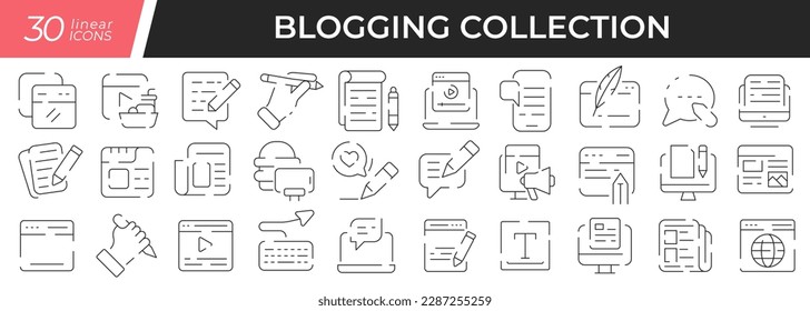 Blogging linear icons set. Collection of 30 icons in black