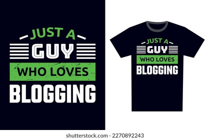 Blogging T Shirt Design Template Vector