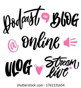 Blogging and vlogging set hand lettering and doodle elements. Vector phrases for creating content and posting it on social media, stories, marketing, stickers, posters and t-shirt. Bundle of design