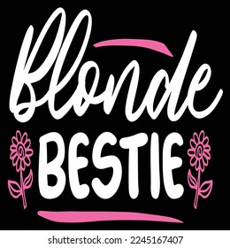 Blonde bestie  Happy Valentine day shirt print template, Valentine Typography design for girls, boys, women, love vibes, valentine gift, lover