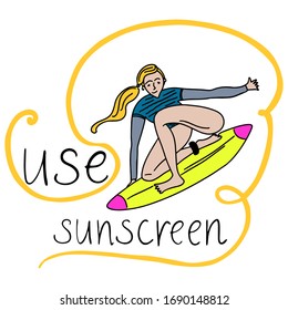 Blonde hair beautiful young woman on the surfboard. Illustration of the girl surfs in flat style. Use sunscreen lettering.  Skin cancer prevention poster.