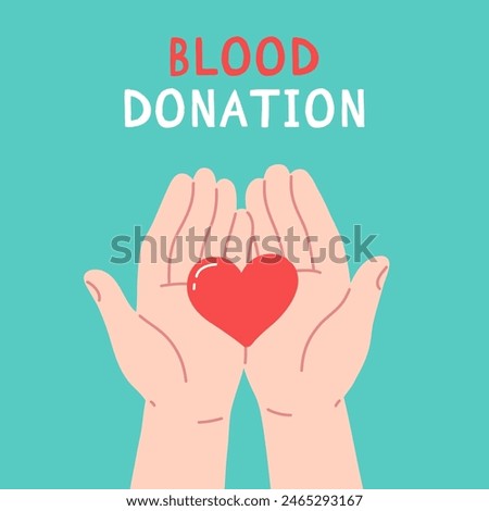 Blood donation card design with hands holding the heart. Vector illustration. World Blood Donor Day