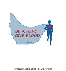 Blood Donation Design Template. Vector Illustration. Motivational concept. Be a hero give blood