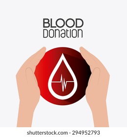 Blood donation design, vector illustration eps 10.