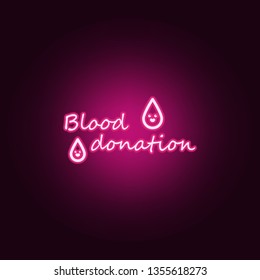 Blood donation neon icon. Elements of Blood donation set. Simple icon for websites, web design, mobile app, info graphics