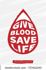 Blood Donation vector illustration with text with grunge drop shape. Creative concept with slogan donate blood and save lives on the light background. Lifesaver campaign template graphic design.
