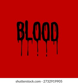 Blood dripping typography vector in horror style, bold red liquid text