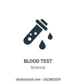 Blood test glyph icon vector on white background. Flat vector blood test icon symbol sign from modern science collection for mobile concept and web apps design.