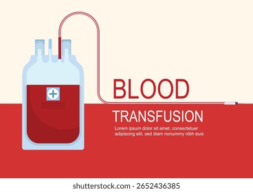A transfusão de sangue é um procedimento comum para receber sangue doado ou componentes do sangue. O sangue é administrado através de um tubo estreito colocado dentro de uma veia. Saúde médica, ilustração vetorial.