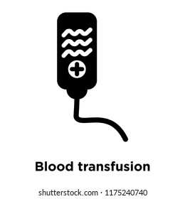 Blood transfusion icon vector isolated on white background, logo concept of Blood transfusion sign on transparent background, filled black symbol