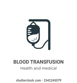 Blood transfusion vector icon on white background. Flat vector blood transfusion icon symbol sign from modern health and medical collection for mobile concept and web apps design.