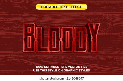 Bloody 3d Text Effect With Red Blood Theme. Typography Template For Sadistic And Scary Game Of Film.