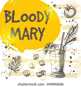 Bloody mary cocktail card. Retro design. Hand drawn vector illustration. Can be used for menu, bar, cafe, restaurant, poster, banner, sticker, placard and other.