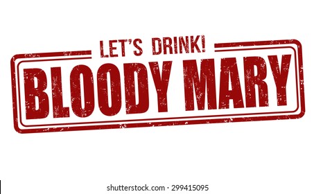 Bloody Mary cocktail grunge rubber stamp on white background, vector illustration