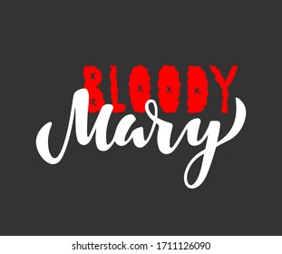 Bloody Mary vector text, hand drawn lettering