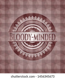 Bloody-minded red seamless badge with geometric pattern background.