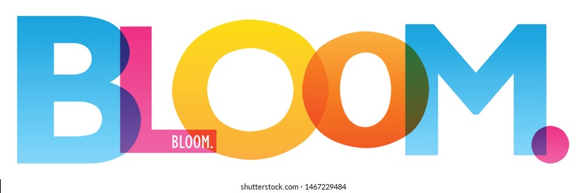 BLOOM. colorful vector typography banner