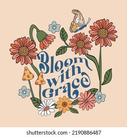 Bloom with grace hand drawn trippy floral illustration print for apparel, T-shirt, sweatshirt, card, poster.