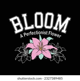 bloom slogan or flowers design illustration art