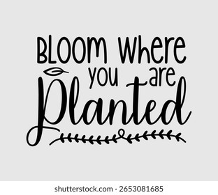 Bloom Where You Are Planted, Happy Spring Eps design, Spring Eps Cut File, Hoppy t shirt, Bunny and spring Eps, Egg for Kids, Cut File Cricut