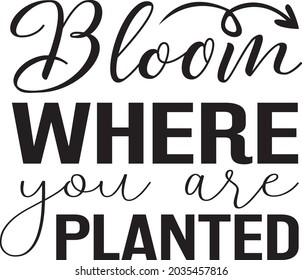 Bloom Where You Planted Svg Template Stock Vector (Royalty Free) 2035457816