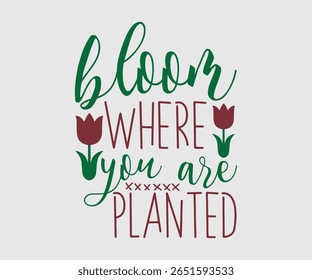 Bloom Where Youre Planted, Happy Spring Eps design, Spring Eps Cut File, Hoppy t shirt, Bunny and spring Eps, Egg for Kids, Cut File Cricut