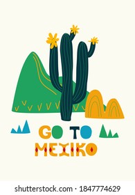 Blooming cactus with mountains in the background, go to Mexico, hand lettering. Flat style, concept, banner, postcard, vector illustration.