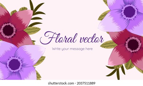 Blooming flower background template with cute floral elements, leaves, vines suitable for web, banners, posters, social media, apps, design and internet ads, invites - colorful Vector Illustration