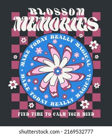 blossom memories slogan print with hippie typography, flowers and checkered background for tee t shirt or poster, vector illustration